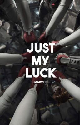 Just My Luck || Marvel cover