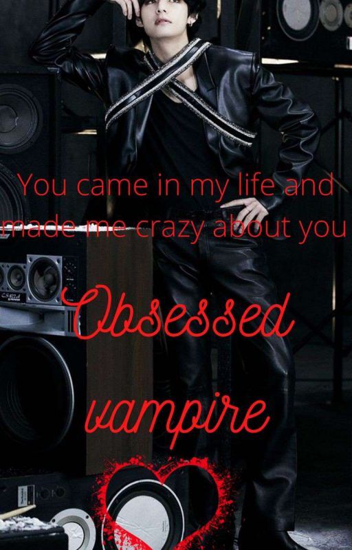 OBSESSED VAMPIRE  by trusfrateduser