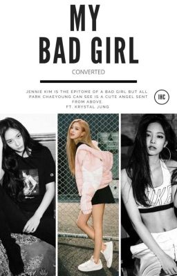 MY BAD GIRL || chaennie complete cover