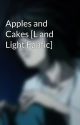 Apples and Cakes [L and Light Fanfic] by D3capitat3d_Corps3