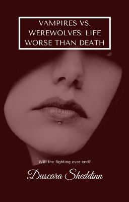 Vampires vs. Werewolves: Life Worse Than Death cover