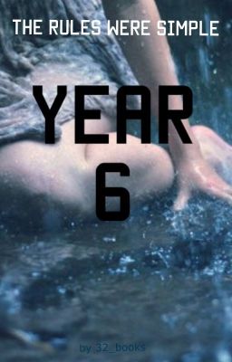 Year 6 (First Draft) #Wattys2016 cover