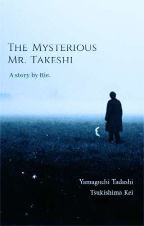 The Mysterious Mr. Takeshi by karasunocaptain