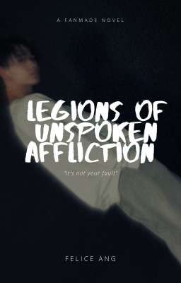 Legions of unspoken affliction  cover