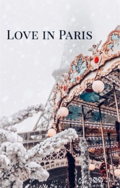 Love In Paris [Completed] by rryurika_9198