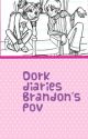 Dork Diaries Brandon's pov part 1 by becksgirlygirl