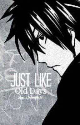 Just Like Old Days (Graylu Story) cover