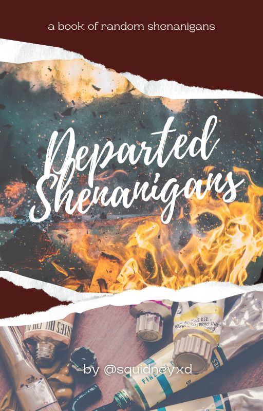 Departed Shenanigans (100 Follower Special!!!) by squidneyxd