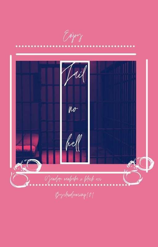 °Jail no hell° by Clawdeensimp101