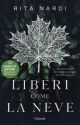 Liberi come la neve by pensieri_come_parole