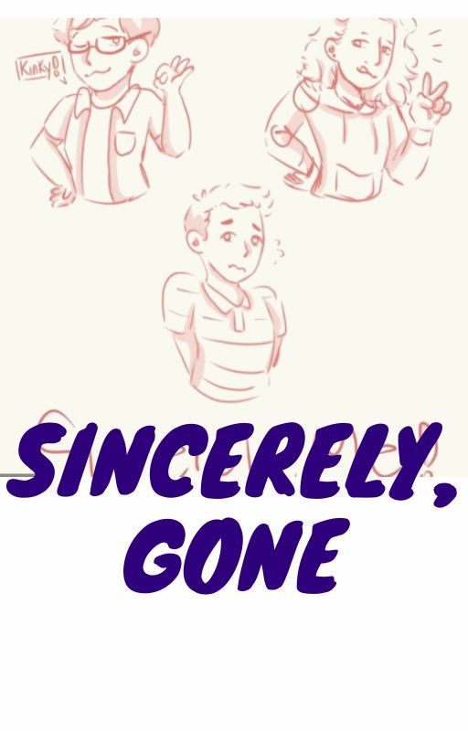 Sincerely, gone ~Sincerely Three Fanfic~ by I-Have-No-Melatonin