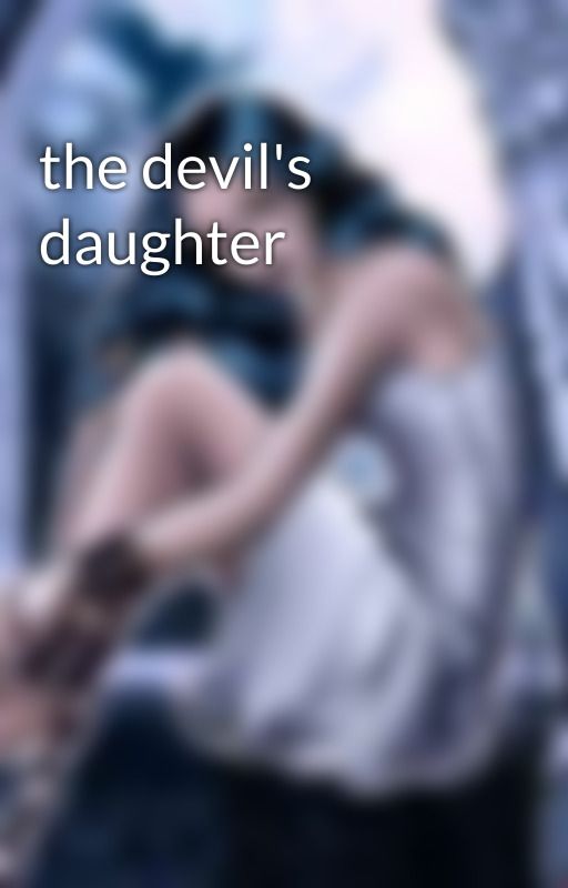 the devil's daughter by kaicreech2021