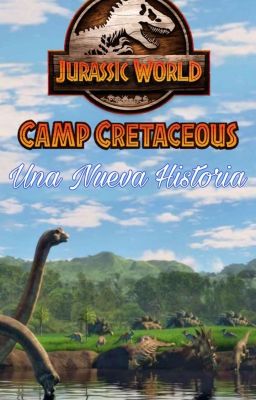 Jurassic World Camp Cretaceous: Una Nueva Historia cover