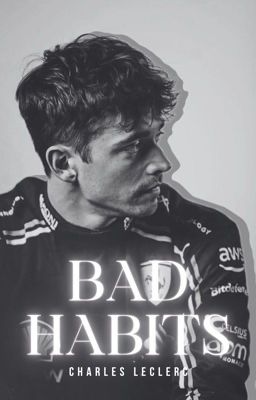 BAD HABITS || Charles Leclerc cover