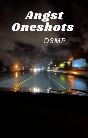 DSMP Angst Oneshots by PastaMaybe