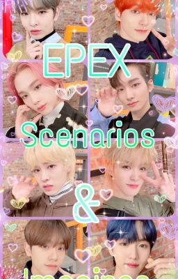 Epex Scenarios And Imagines &lt;3 cover