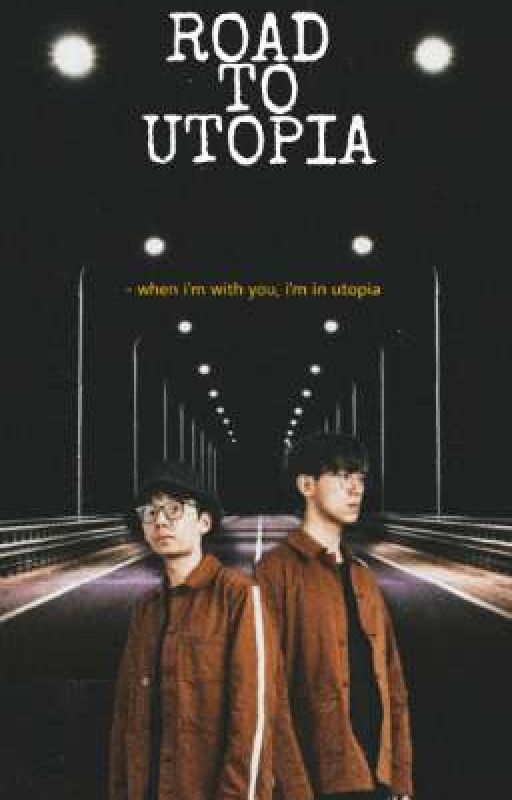 Road to Utopia ( A Breddy/Twoset Fanfiction ) by Breddy_00