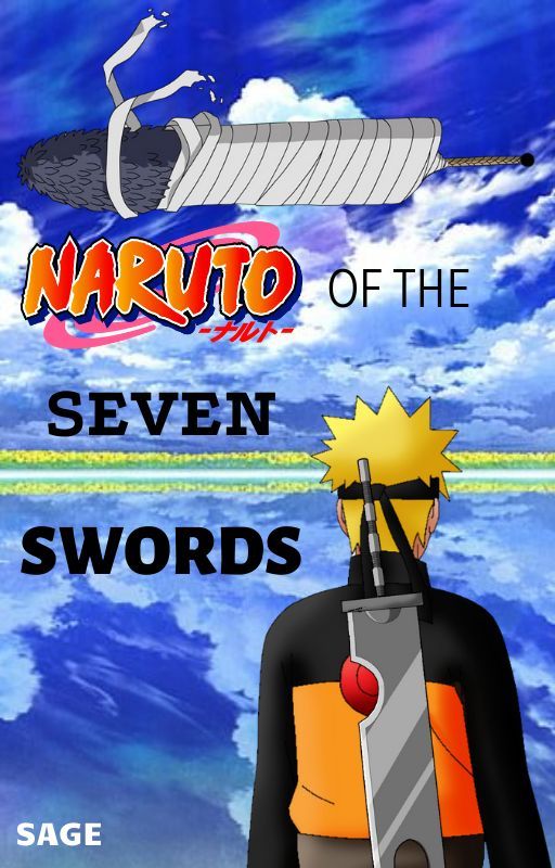 Naruto of the Seven Swords by Sage4600