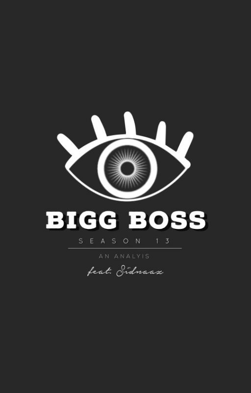 Bigg Boss 13 - An Analysis feat. Sidnaaz by adelenasbit