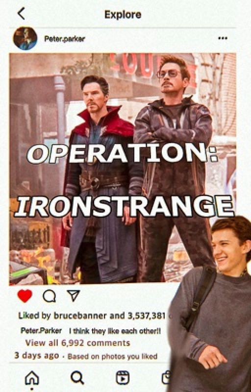 Operation: IronStrange by drstrangeandironman