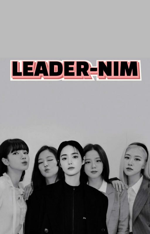 LEADER NIM Blackpink Fifth member  by wangyoonjinie05