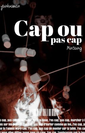 Cap ou pas cap ? by yunhxmen