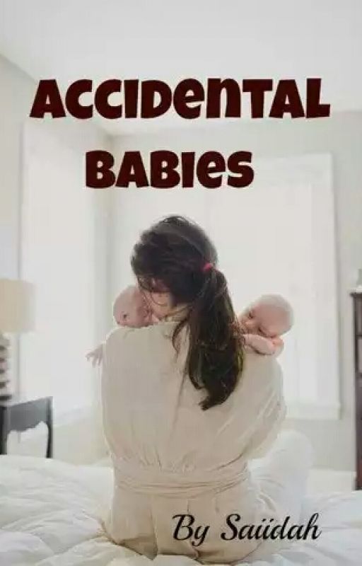 *Published* Accidental Babies (SAMPLE) by saiidah