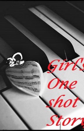 Girl's One Shot Story by Zaoshi