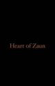 Heart Of Zaun (Arcane x reader) by cateygirlwp