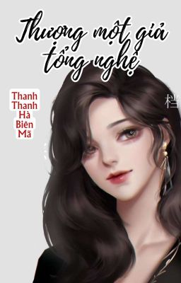 [BHTT] [QT] Thượng Một Giả Tổng Nghệ - Thanh Thanh Hà Biên Mã cover