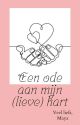 Een ode aan mijn (lieve) hart by xYourDisneyPrincess