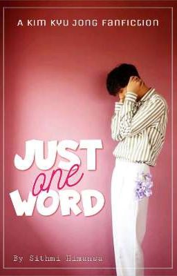 Just One Word || KKJ [Completed]  cover