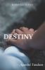 DESTINY (TAMAT) 