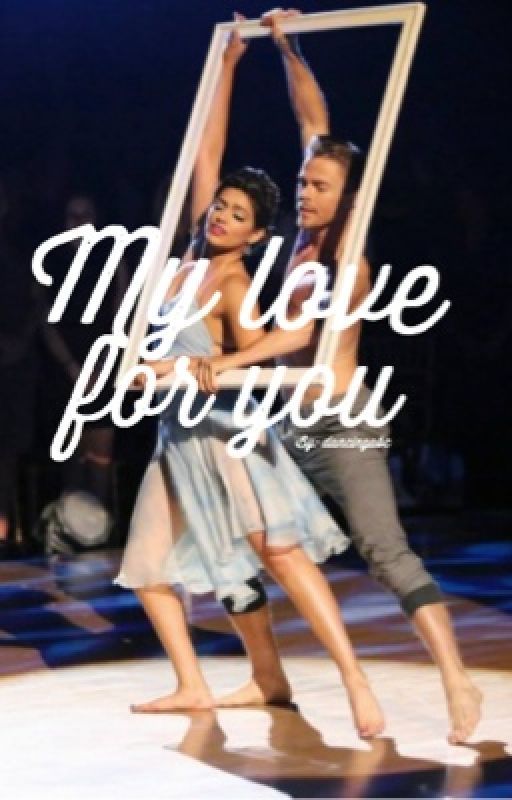 My love for you by dancingabc