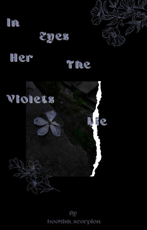 In Her Eyes The Violets lie by bookish_scorpion