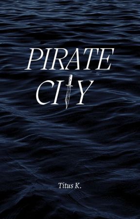 Pirate City by my_dialect27