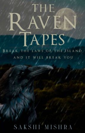 The Raven Tapes by _sakshiimishra_