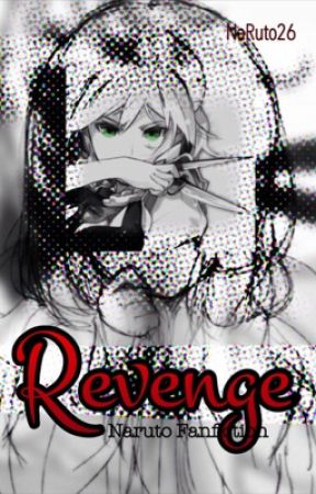 Revenge (Naruto Fanfiction) by euphoreinne