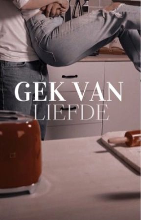 Gek van liefde by someheaven