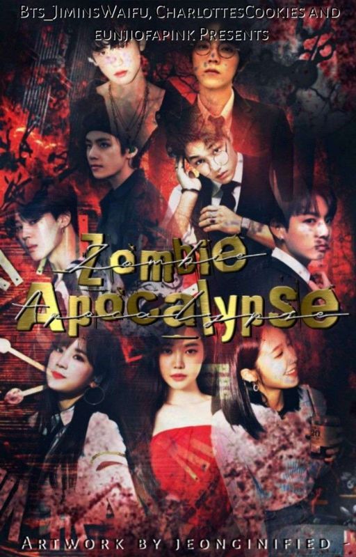 Zombie Apocalypse (KPOP FanFic)  ✓ by Risiesie