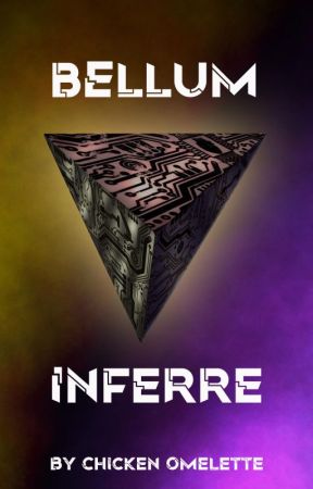 Bellum Inferre by ChickenOmlette9