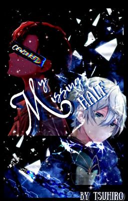 My Missing Half (TCF x Male OC) cover