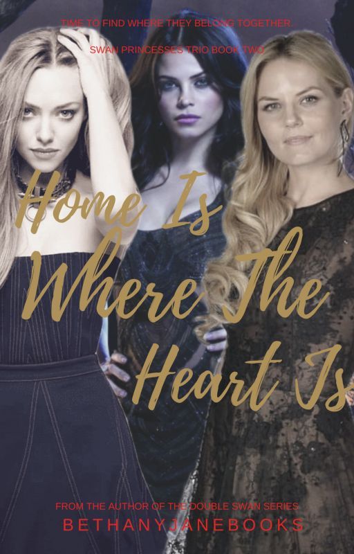 Home is Where the Heart is [OUAT|| Swan Princess Trio Book #3] by bethanyjanebooks