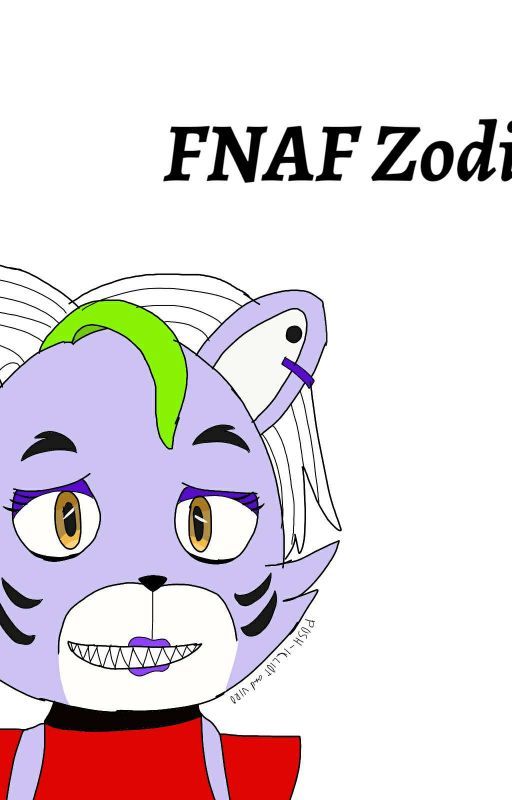 FNAF Zodiacs - Discontinued by Axolotl_Posh