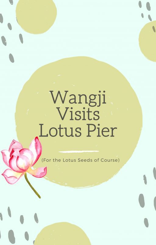 Wangji Visits Lotus Pier (for the lotus seeds of course) by sassysofiawp