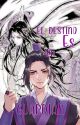 EL DESTINO ES MI GUARDIÁN by erased_10