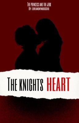 The Princess And The Jerk: The Knights Heart cover