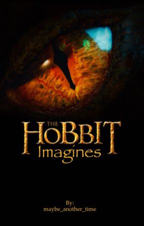 The Hobbit ~ Imagines and Such by time_heist