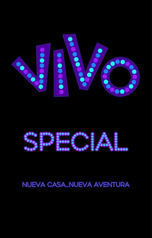 Vivo: Special: Nueva Casa...Nueva Aventura by Foxglove_Fleur