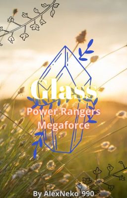 Glass - Power Rangers Megaforce cover